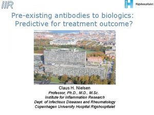 IIR Preexisting antibodies to biologics Predictive for treatment