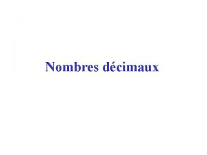 Nombres dcimaux Calculs sans parenthses les priorits Prsentation