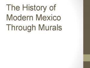 The History of Modern Mexico Through Murals Interpreting