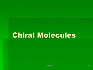 Chiral Molecules Chapter 5 1 Isomerism Constitutional Isomers