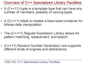 Overview of C Specialized Library Facilities A C11