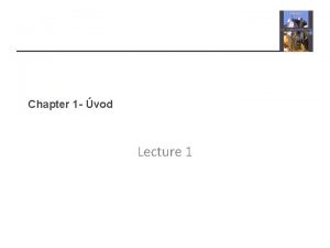 Chapter 1 vod Lecture 1 Topics covered Professional