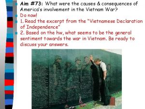Aim 73 What were the causes consequences of