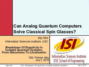 Can Analog Quantum Computers Solve Classical Spin Glasses