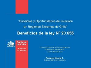 Subsidios y Oportunidades de Inversin en Regiones Extremas