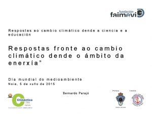 Respostas ao cambio climtico dende a ciencia e