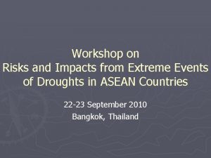 Workshop on Risks and Impacts from Extreme Events