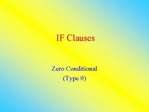 IF Clauses Zero Conditional Type 0 Facts General