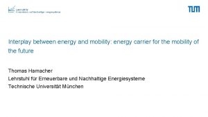 Interplay between energy and mobility energy carrier for
