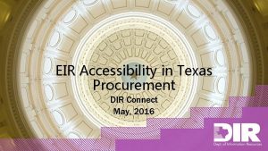 EIR Accessibility in Texas Procurement DIR Connect May