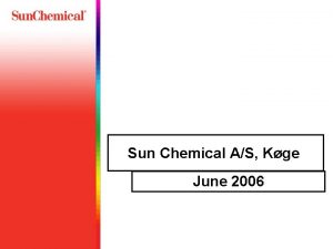 Sun Chemical AS Kge June 2006 ECENA Network