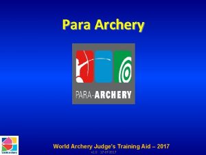 Para Archery World Archery Judges Training Aid 2017