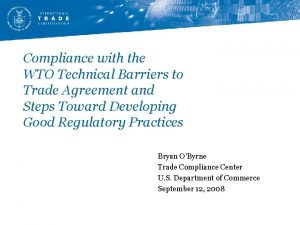 Compliance with the WTO Technical Barriers to Trade