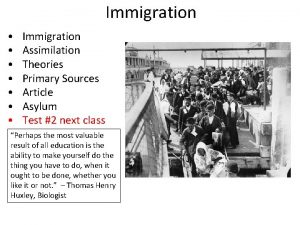 Immigration Immigration Assimilation Theories Primary Sources Article Asylum