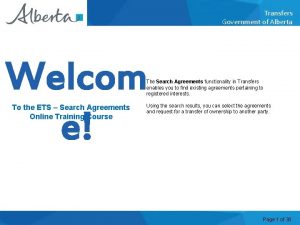 Transfers Government of Alberta Welcome Welcom e The