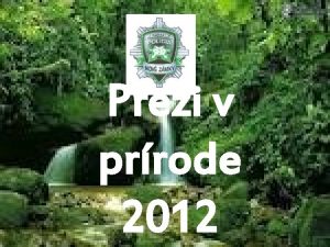 Prei v prrode 2012 o vetko sme sa