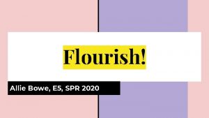 Flourish Allie Bowe E 5 SPR 2020 Preface