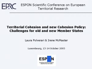 ESPON Scientific Conference on European Territorial Research Territorial