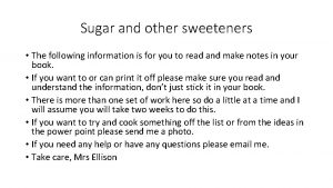 Sugar and other sweeteners The following information is