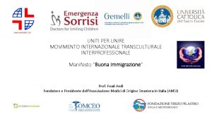 UNITI PER UNIRE MOVIMENTO INTERNAZIONALE TRANSCULTURALE INTERPROFESSIONALE Manifesto