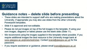 Guidance notes delete slide before presenting These slides