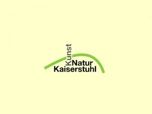 Kunst Natur Kaiserstuhl Kunst Natur Kaiserstuhl Grundgedanken Natur