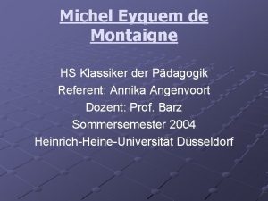 Michel Eyquem de Montaigne HS Klassiker der Pdagogik