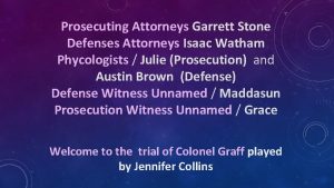 Prosecuting Attorneys Garrett Stone Defenses Attorneys Isaac Watham Prosecuting Attorneys Garrett Stone Defenses Attorneys Isaac Watham