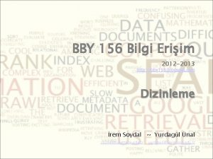 BBY 156 Bilgi Eriim 2012 2013 http bby