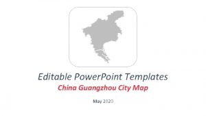 Editable Power Point Templates China Guangzhou City Map