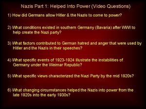 Nazis Part 1 Helped Into Power Video Questions