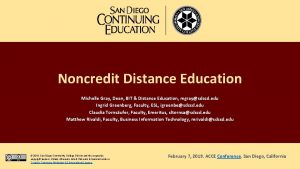 Noncredit Distance Education Michelle Gray Dean BIT Distance