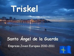 Triskel Santo ngel de la Guarda Empresa Joven