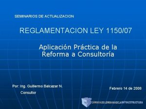 SEMINARIOS DE ACTUALIZACION REGLAMENTACION LEY 115007 Aplicacin Prctica