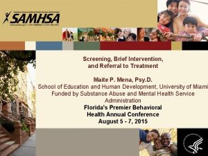 Screening Brief Intervention and Referral to Treatment Maite