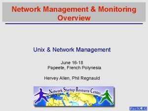 Network Management Monitoring Overview Unix Network Management June
