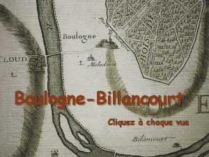 BoulogneBillancourt Cliquez chaque vue BoulogneBillancourt Un peu dHistoire