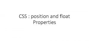 CSS position and float Properties Positioning what is