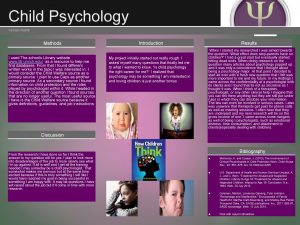 Child Psychology Tamaris Ratliff Methods I used The