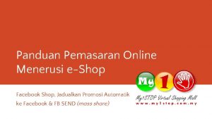 Panduan Pemasaran Online Menerusi eShop Facebook Shop Jadualkan