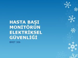 HASTA BAI MONTRN ELEKTRKSEL GVENL BMET 306 HASTA