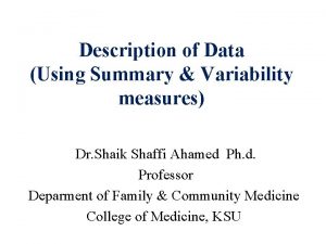 Description of Data Using Summary Variability measures Dr
