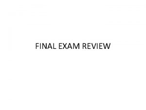 FINAL EXAM REVIEW 1 WHICH STATEMENT DESCRIBES THE