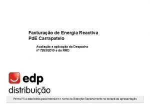 Facturao de Energia Reactiva Pd E Carrapatelo Avaliao