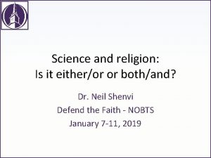 Science and religion Is it eitheror or bothand