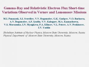 GammaRay and Relativistic Electron Flux Shorttime Variations Observed