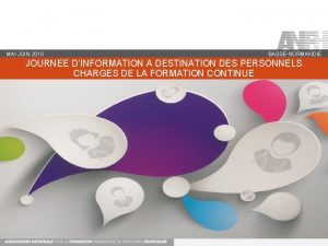 BASSENORMANDIE MAI JUIN 2016 JOURNEE DINFORMATION A DESTINATION