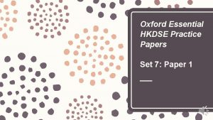 Oxford Essential HKDSE Practice Papers Set 7 Paper