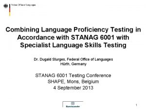 Combining Language Proficiency Testing in Accordance with STANAG