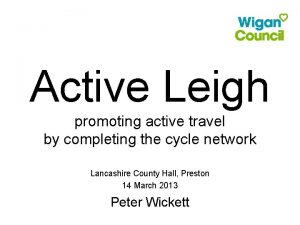 Active Leigh promoting active travel by completing the